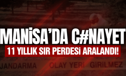 Manisa'daki cinayet 11 yıl sonra aydınlatıldı!