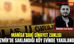 Manisa’daki Cinayet Zanlısı İzmir’de Saklandığı Köy Evinde Yakalandı