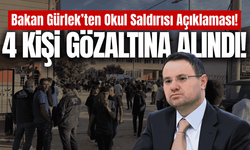 Manisa'daki okul saldırısına ilişkin Bakan Gürlek'ten açıklama!