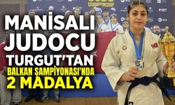 Manisa'nın gururu: Balkan Şampiyonası'nda 2 madalya birden