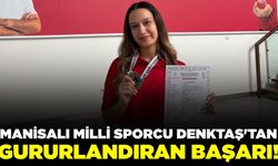 Manisalı milli sporcu İrem Denktaş’tan önemli derece