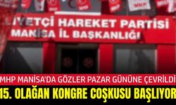 MHP Manisa İl Başkanlığı, 15. Olağan İl Kongresi yapılacak
