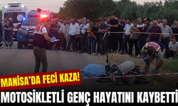 Manisa'da kamyonetle çarpışan motosikletin sürücüsü hayatını kaybetti