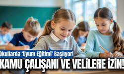 Okullarda 'Uyum Eğitimi' yarın başlıyor!