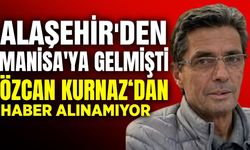 Alaşehir'den gelmişti: Manisa'da kaybolan Kurnaz her yerde aranıyor!
