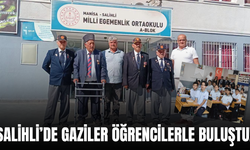 Salihli’de gaziler öğrencilerle buluştu