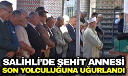 Salihli'de Şehit Annesi Fatma Karakaya Son Yolculuğuna Uğurlandı