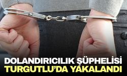 Turgutlu'da aranan dolandırıcılık şüphelisi yakalandı