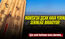 Manisa’da yaz havası kısa sürüyor! Sıcaklık 4 derece düşecek