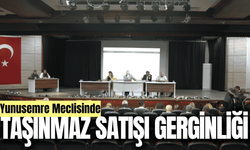 Yunusemre Meclisinde "Taşınmaz Satışı" gerginliği!