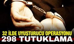 32 ilde uyuşturucu operasyonu: Çok sayıda tutuklama