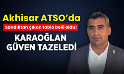 Akhisar ATSO’da sandıklar kapandı: Karaoğlan güven tazeledi