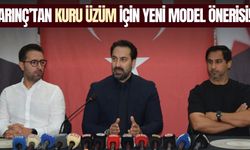 Mücahit Arınç’tan kuru üzüm için yeni model önerisi!