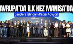 Avrupa’nın İlk Formare Merkezi Manisa’da Açıldı!
