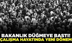 Çalışma hayatında yeni dönem başlıyor