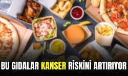 Bu gıdalar kanser riskini artırıyor: Uzmanlardan uyarı