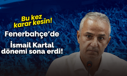 Fenerbahçe’de İsmail Kartal dönemi sona erdi!