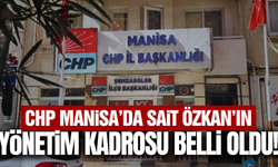CHP Manisa’da Sait Özkan’ın yönetim kadrosu belirlendi!