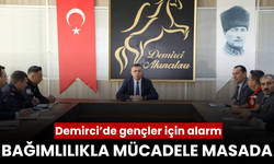 Demirci'de gençler için kritik zirve: Bağımlılıkla mücadele masada