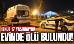 Denizli'de acı olay: 17 yaşındaki öğrenci ölü bulundu!