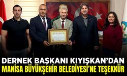 Manisa Büyükşehir Belediyesine teşekkür