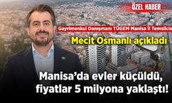 Manisa’da konut fiyatları 5 milyon TL’ye yaklaştı: Yatırımcının gözdesi mahalleler belli oldu