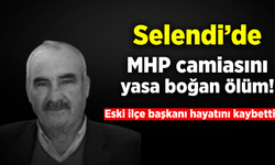 MHP Selendi eski İlçe Başkanı Tahsin Yılmaz hayatını kaybetti
