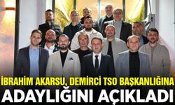 Akarsu, Demirci TSO Başkanlığına adaylığını duyurdu