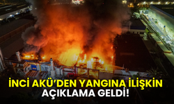 Manisa’da İnci Akü’deki yangın sonrası şirketten ilk açıklama!