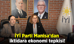 İYİ Parti’den Manisa’da ekonomi eleştirisi