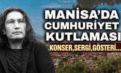 Manisa'da Cumhuriyet coşkusu sanatla kutlanacak