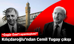 Kılıçdaroğlu’ndan AK Parti’li Tugay hakkında olay sözler: “Özgür Özel’i uyarmıştım!”