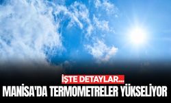 Manisa'da haftalık hava tahmini belli oldu