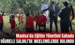 Manisa İl Milli Eğitim Müdürü Uğurelli Salihli’de öğrenciler ve öğretmenlerle buluştu