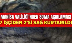 Manisa Valiliği'nden açıklama," 2 kişi kurtarıldı"