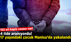 4 şehirde aranıyordu! 17 yaşındaki çocuk Manisa’da yakalandı
