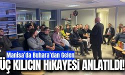Manisa’da Buhara’dan gelen üç kılıcın hikâyesi anlatıldı