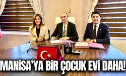Manisa’da çocuklar için yeni bir yuva daha!
