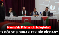 Manisa’da Gazze gündemi: “Tek Bir Vicdan” paneli düzenlendi