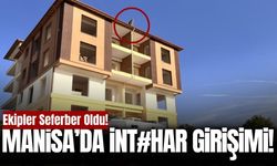 Manisa’da inşaatın 4. katına çıktı! Ekipler seferber oldu
