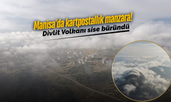 Kula Divlit Volkanı sisler altında büyüledi!