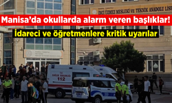 Manisa’da okul yöneticileri ve rehber öğretmenlere farkındalık toplantısı