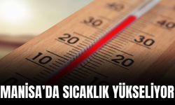 Manisa’da termometreler 30 dereceyi görecek