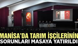 Manisa'da mevsimlik tarım işçilerinin sorunları ele alındı