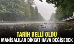 Manisalılar dikkat: Yağış kapıda