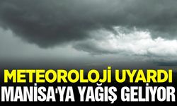 Manisa için yağış uyarısı!