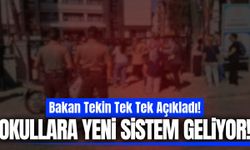 Bakan Tekin açıkladı: Okullarda yeni dönem başlıyor!