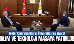 Rektör Kibar’dan Harran Üniversitesi’ne ziyaret