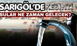 Sarıgöl'de kesinti: Sular ne zaman gelecek?