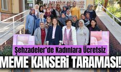 Şehzadeler’de kadınlara ücretsiz meme kanseri taraması!